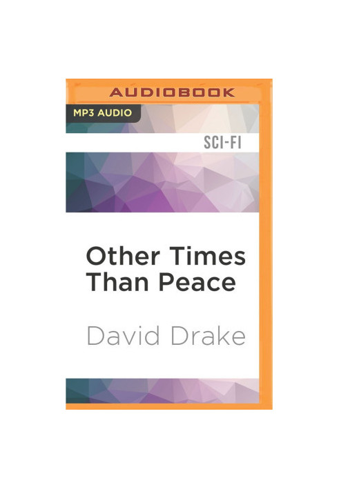 Other Times Than Peace (Hammer's Slammers)