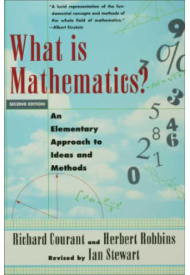 What Is Mathematics? An Elementary Approach to Ideas and Methods
