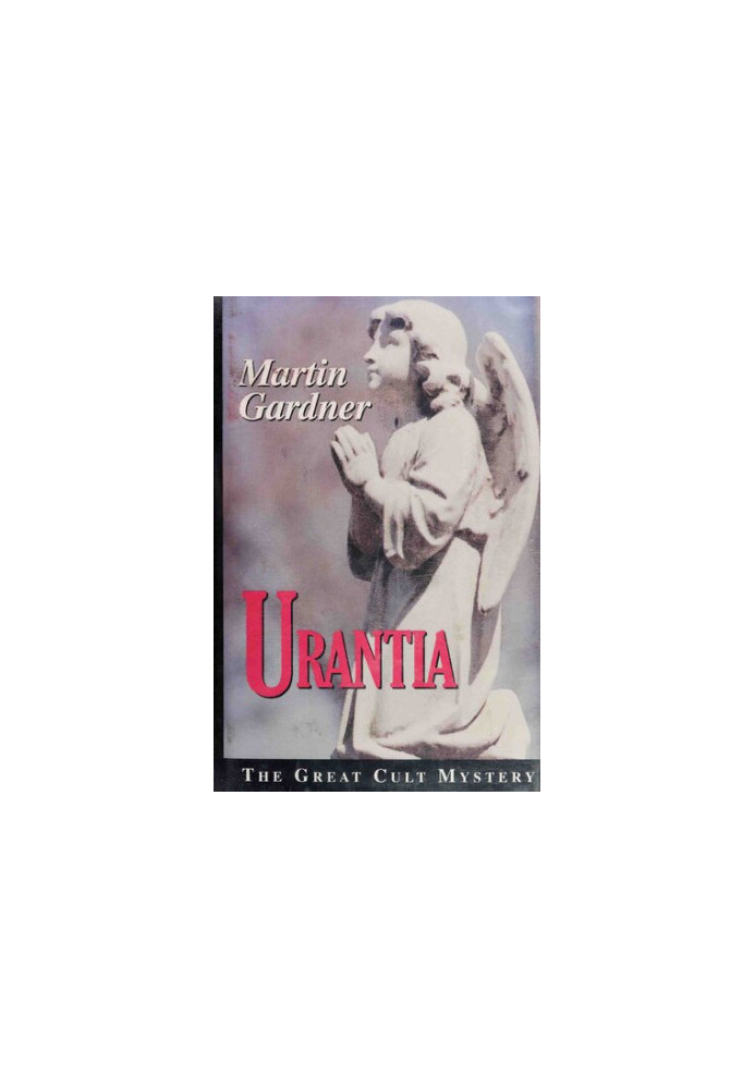 Urantia: The Great Cult Mystery