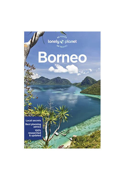 Lonely Planet · 50 Years of Travel — Borneo