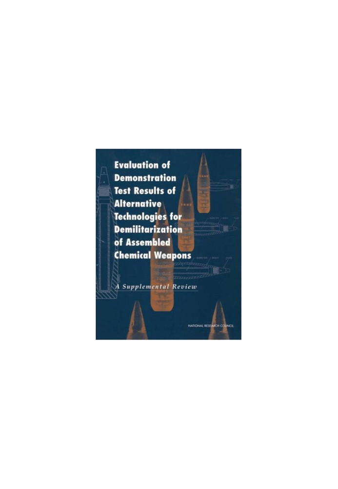 Evaluation of Demonstration Test Results of Alternative Technologies for Demilitarization of Assembled Chemical Weapons: A Su