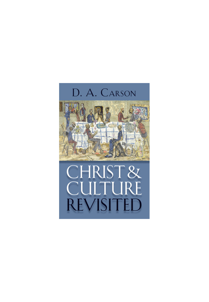 Christ and Culture Revisited