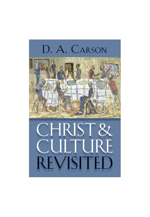 Christ and Culture Revisited