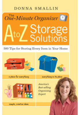 The One-Minute Organizer: A to Z Storage Solutions