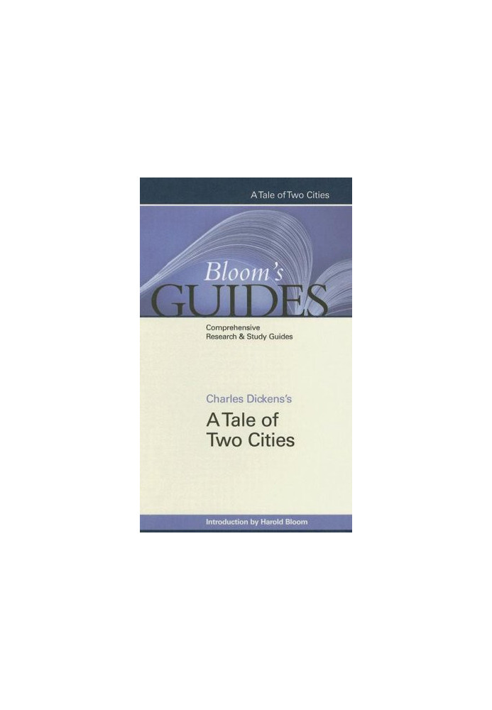 Charles Dickens's A Tale of Two Cities (Bloom's Guides)