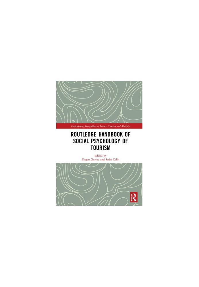 Routledge Handbook of Social Psychology of Tourism