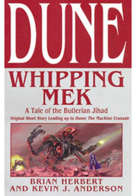 Whipping Mek: A Tale of the Butlerian Jihad