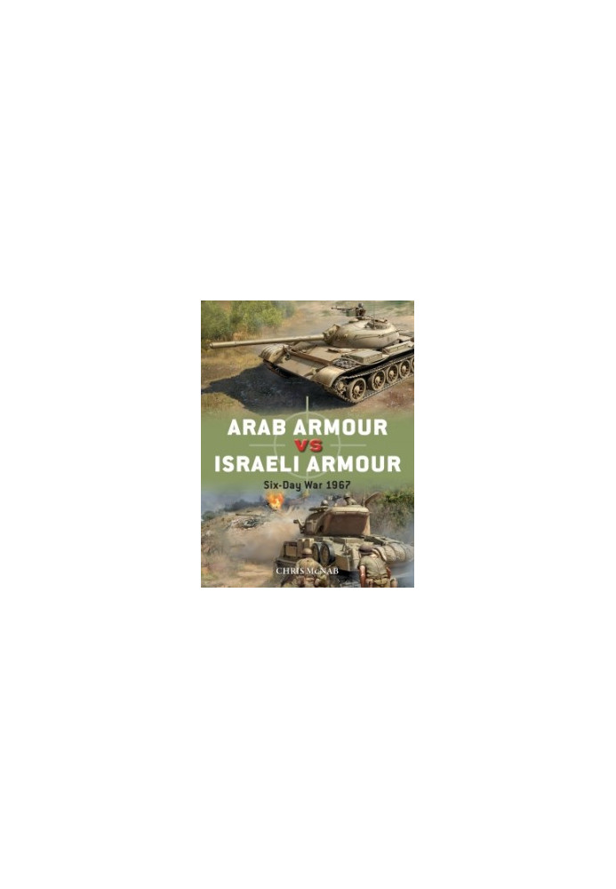 Arab Armour vs Israeli Armour SIX-DAY WAR 1967