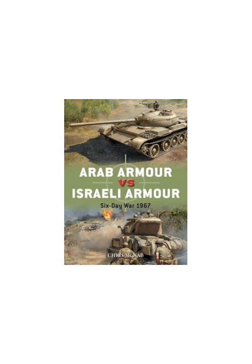 Arab Armour vs Israeli Armour SIX-DAY WAR 1967