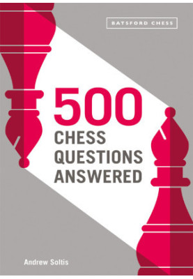 500 Chess Questions Answered