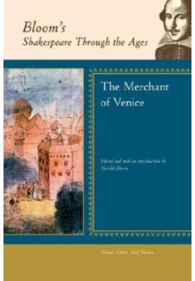 The Merchant of Venice (Bloom's Shakespeare Through the Ages)
