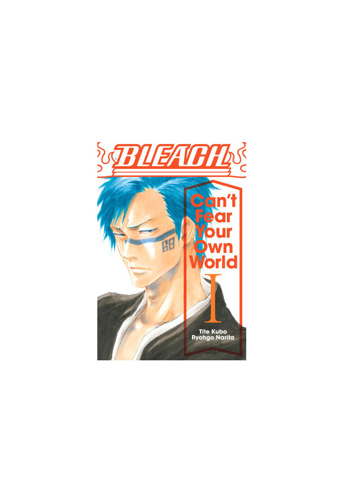 Bleach - Can't Fear Your Own World, Vol. 1