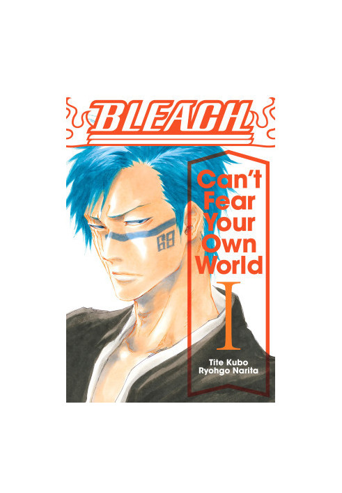 Bleach - Can't Fear Your Own World, Vol. 1