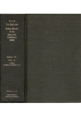 War of the Rebellion Official Records of the Union and Confederate Armies