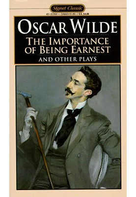 The Importance of Being Earnest and Other Plays