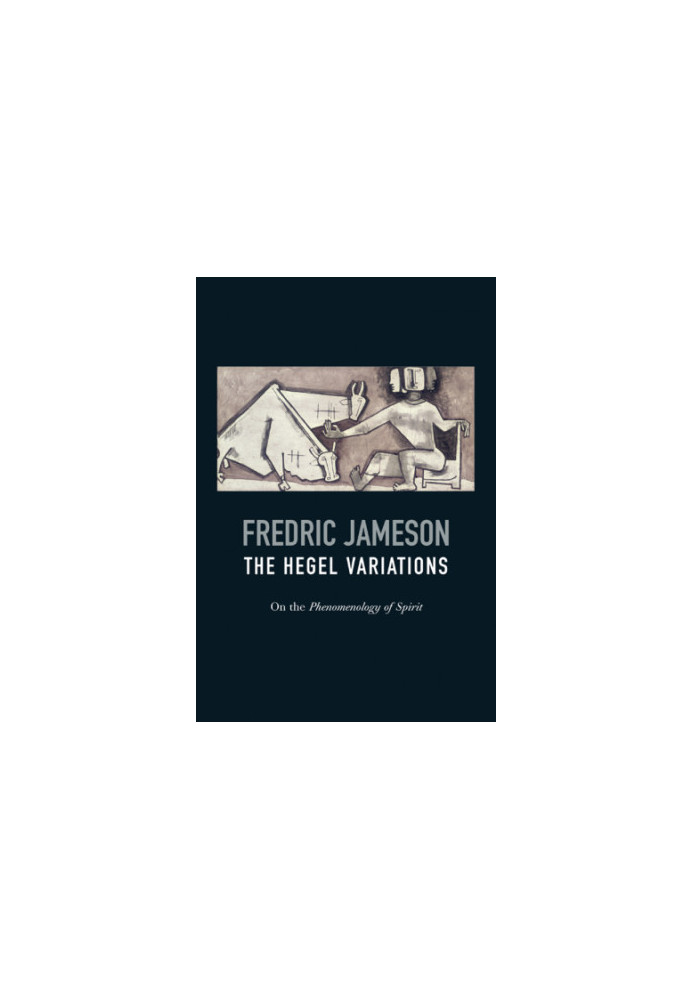 The Hegel Variations: On the Phenomenology of Spirit