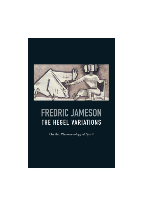 The Hegel Variations: On the Phenomenology of Spirit