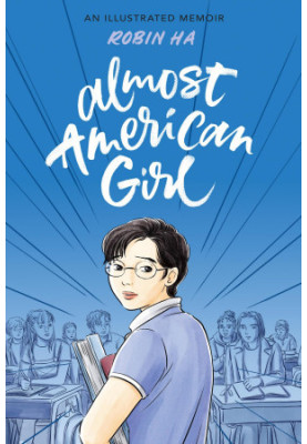 Almost American Girl: An Illustrated Memoir