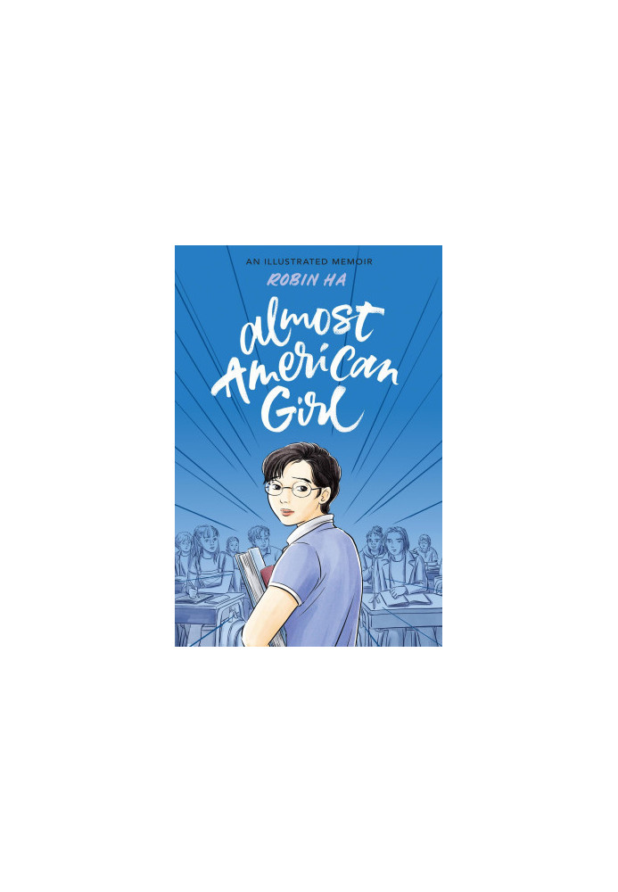 Almost American Girl: An Illustrated Memoir