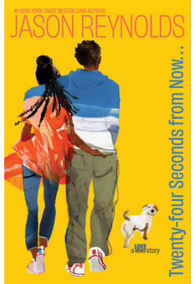 Twenty-Four Seconds from Now . . .: A LOVE Story