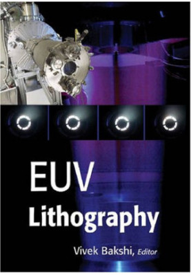 EUV Lithography (SPIE Press Monograph Vol. PM178)
