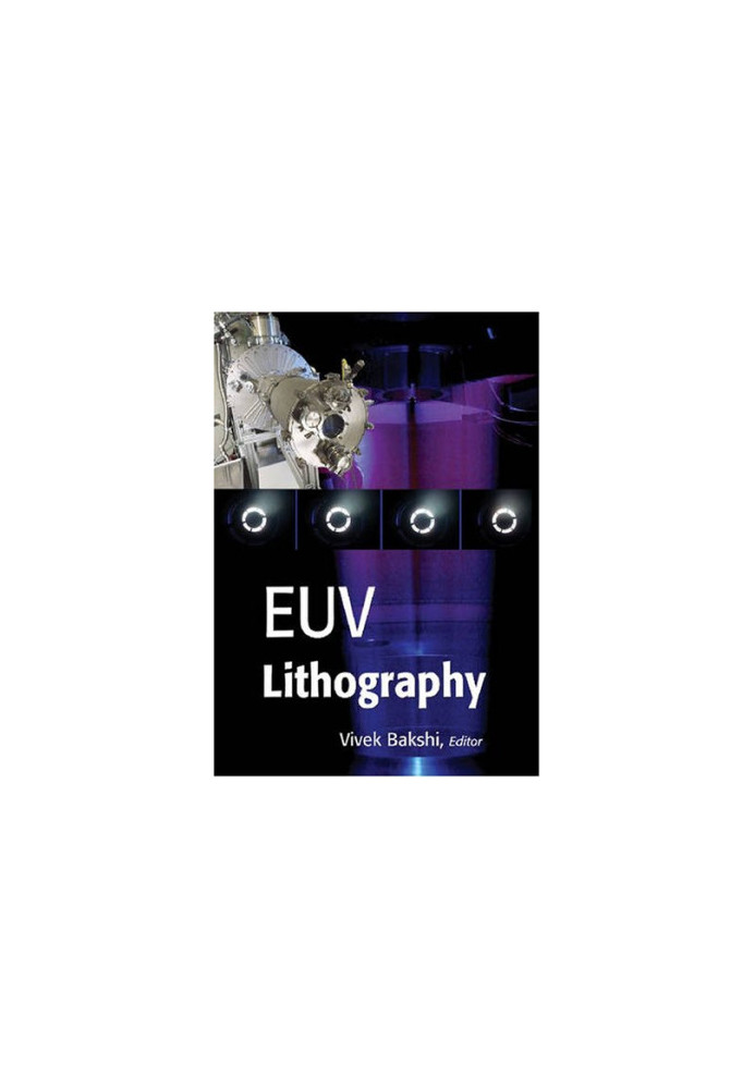 EUV Lithography (SPIE Press Monograph Vol. PM178)