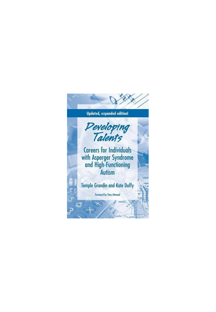 Developing Talents: Careers for Individuals with Asperger Syndrome and High-Functioning Autism