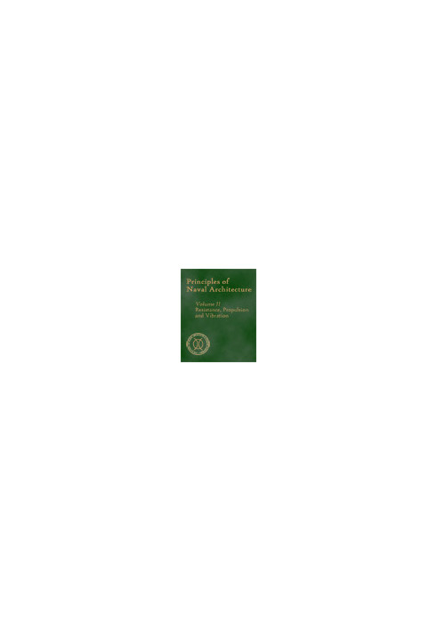 Principles of Naval Architecture (Second Revision), Volume II - Resistance, Propulsion and Vibration