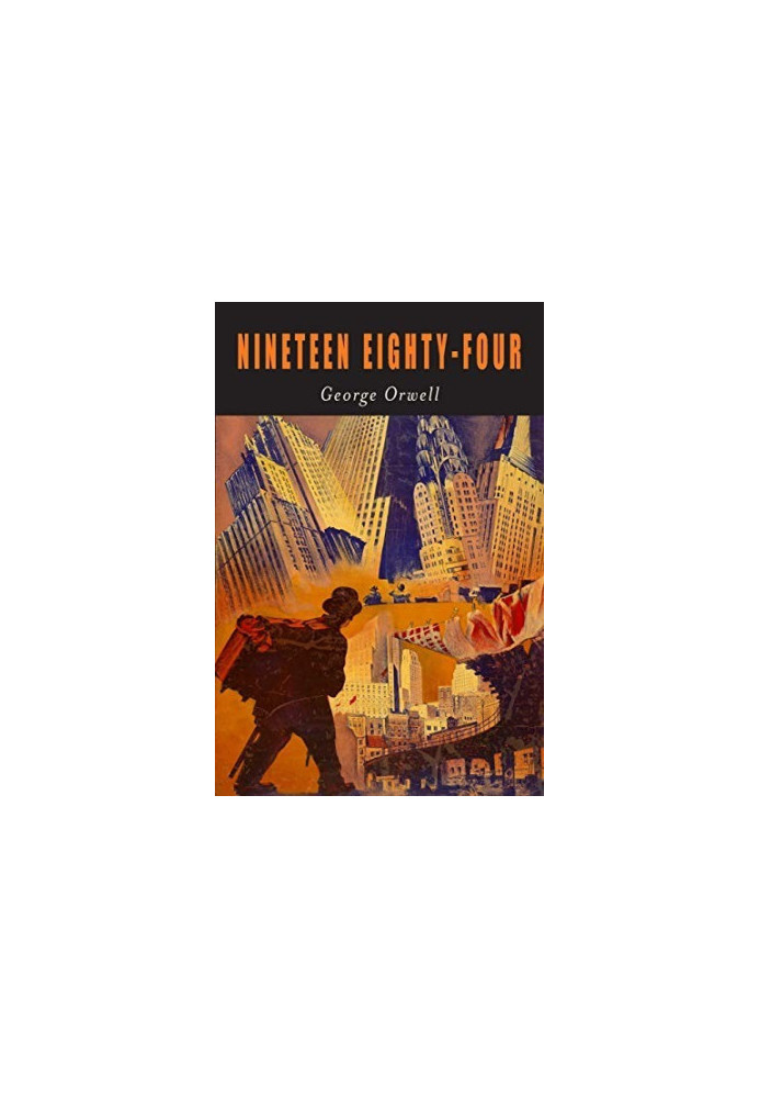 Nineteen Eighty-Four: A Novel [1984]