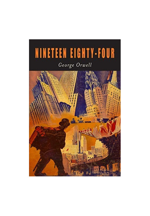Nineteen Eighty-Four: A Novel [1984]