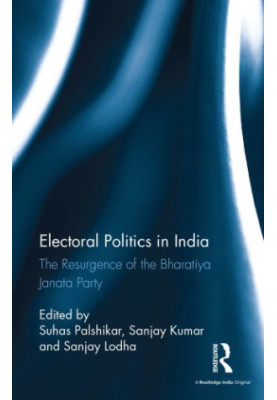 Electoral Politics in India: The Resurgence of the Bharatiya Janata Party