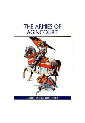 The Armies of Agincourt