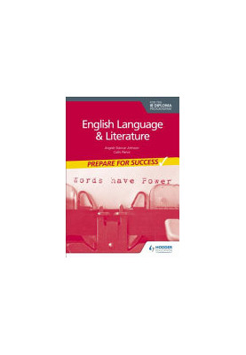 Prepare for Success: English Language and Literature for the IB Diploma