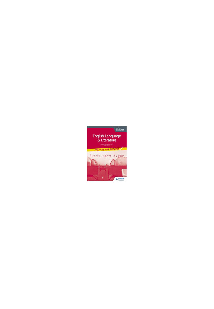 Prepare for Success: English Language and Literature for the IB Diploma