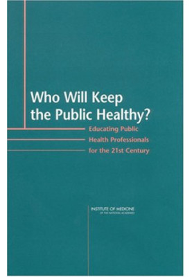 Who Will Keep the Public Healthy?.