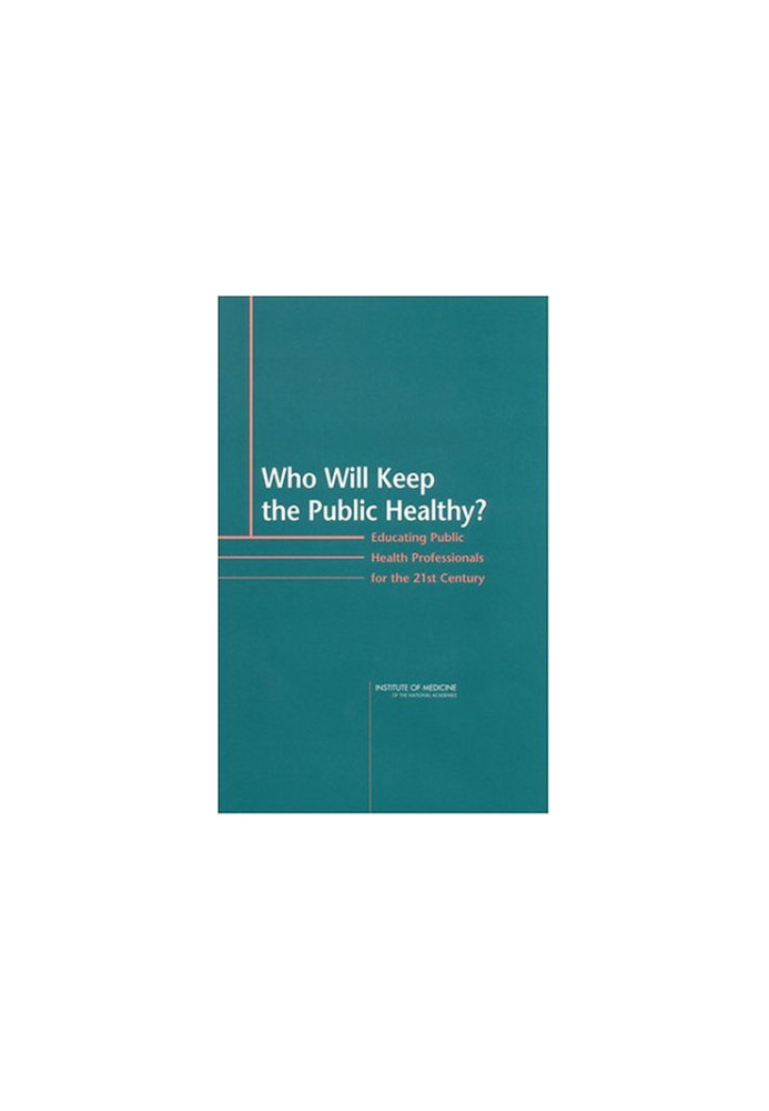 Who Will Keep the Public Healthy?.