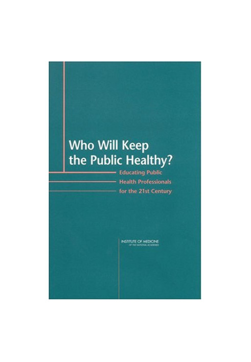Who Will Keep the Public Healthy?.