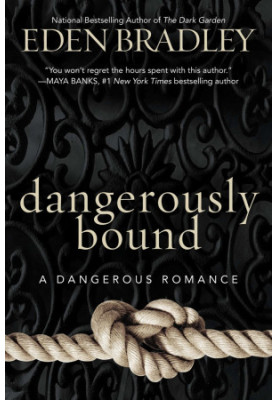 [Dangerous 01] • Dangerously Bound