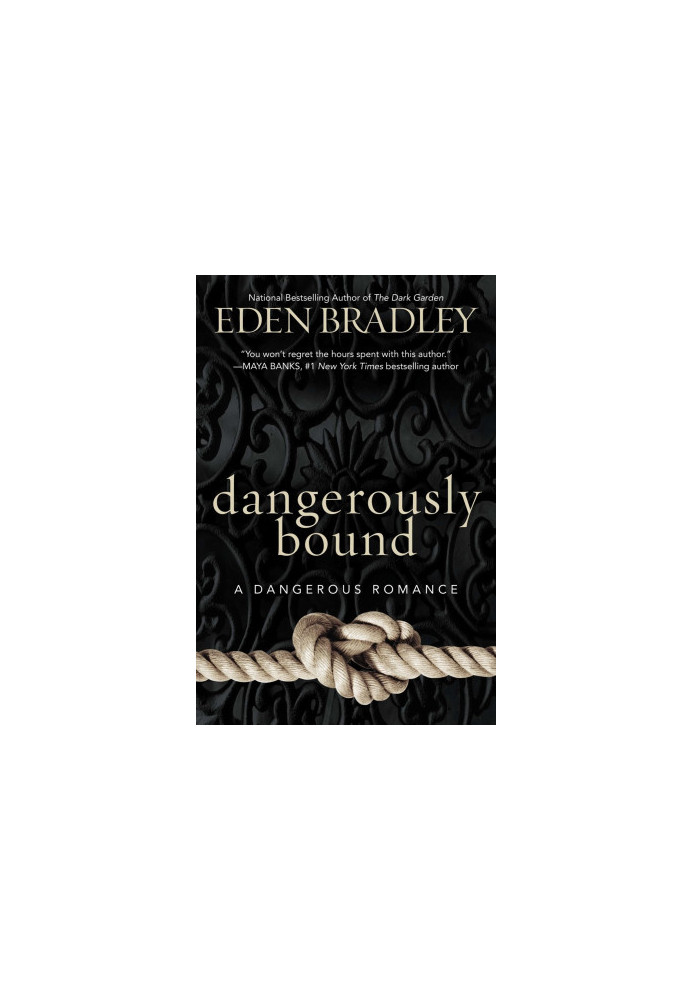 [Dangerous 01] • Dangerously Bound