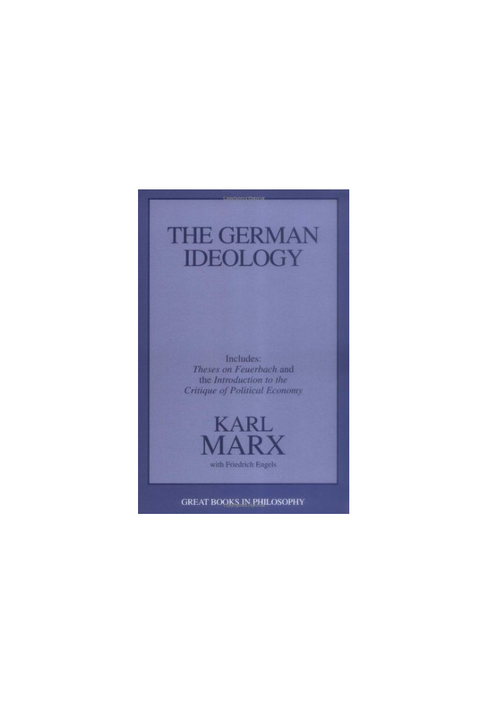 The German Ideology (Great Books in Philosophy)