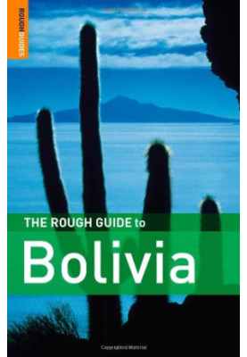 The Rough Guide to Bolivia 2 (Rough Guide Travel Guides)