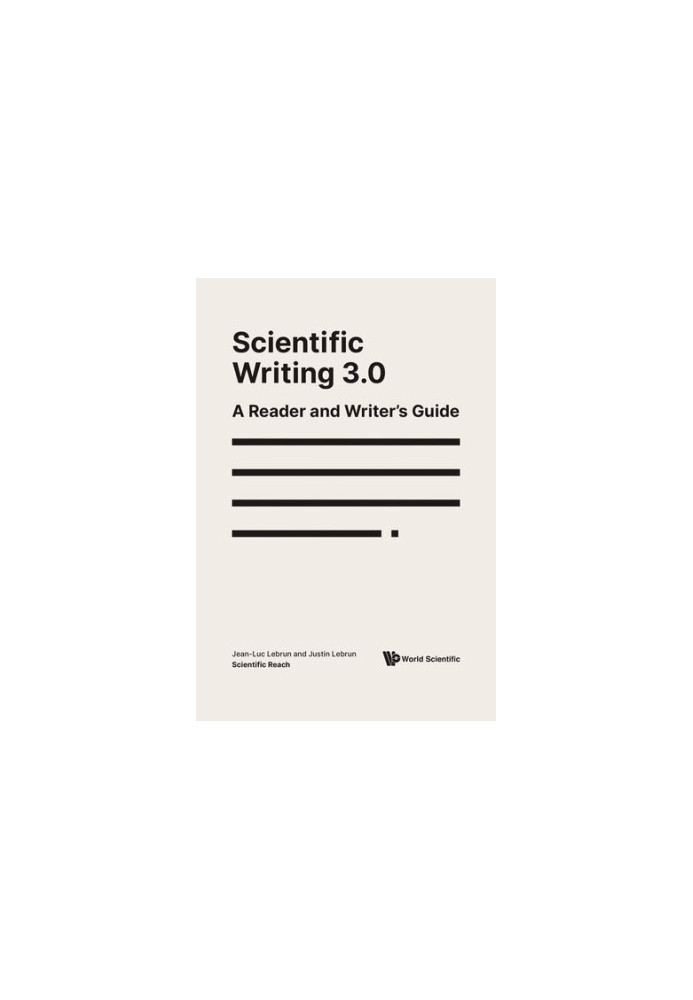 Scientific Writing 3.0: A Reader And Writer's Guide