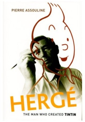 Herge: The Man Who Created Tintin