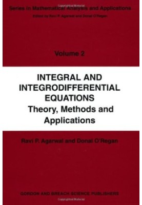 Integral and Integrodifferential Equations: Theory, Methods and Applications