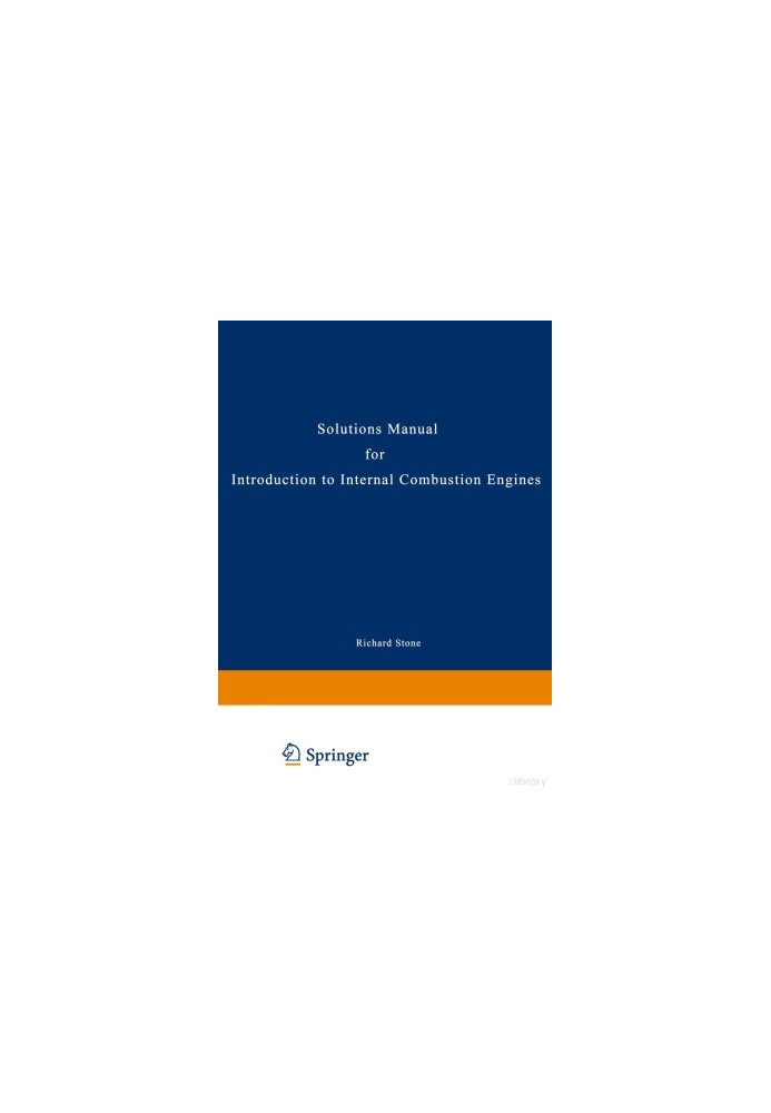 Introduction to Internal Combustion Engines Solutions Manual