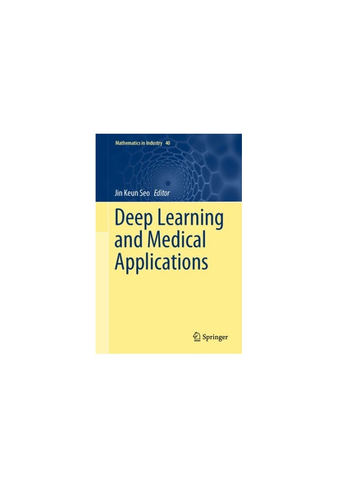 Deep Learning and Medical Applications