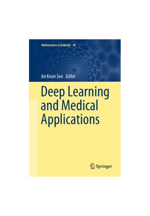 Deep Learning and Medical Applications
