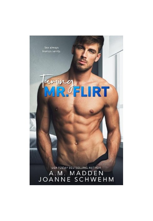 Taming Mr. Flirt