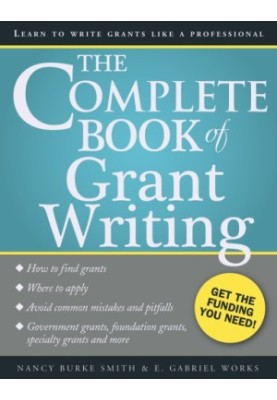 The Complete Book of Grant Writing