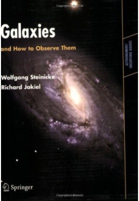 Galaxies and How to Observe Them (Astronomers' Observing Guides)